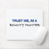 Vertrouw me dat ik een Bounty Hunter ben Muismat (Met muis)
