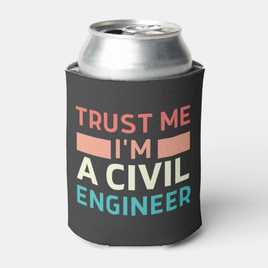 Vertrouw me dat ik een civiel ingenieur ben blikjeskoeler (Blikje Voorkant)