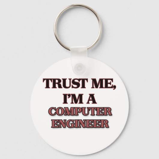 Vertrouw me dat ik een COMPUTER ENGINEER ben Sleutelhanger (Voorkant)