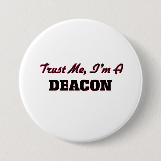 Vertrouw me dat ik een Deacon ben Ronde Button 7,6 Cm (Voorkant)