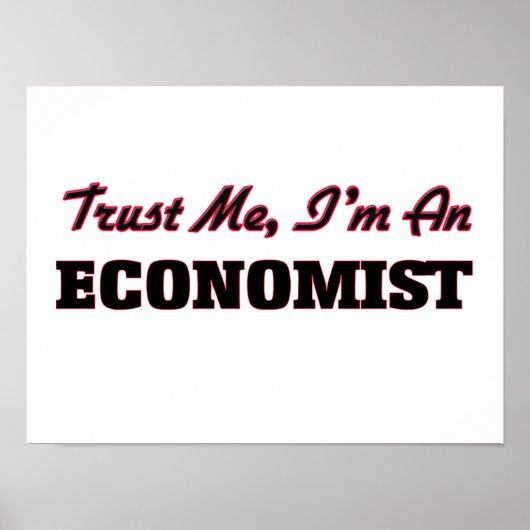 Vertrouw me dat ik een econoom ben poster (Voorkant)