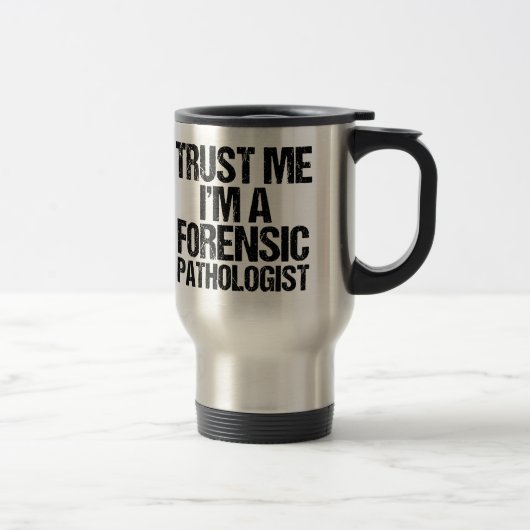 Vertrouw me dat ik een forensische patholoog ben reisbeker (Rechts)