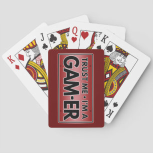 VERTROUW ME DAT IK EEN GAMER BEN POKERKAARTEN