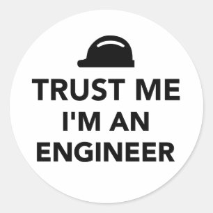 Vertrouw me dat ik een ingenieur ben ronde sticker