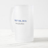 Vertrouw me dat ik een Magicus ben Matglas Bierpul (Voorkant links)