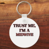 Vertrouw me dat ik een MIDWIVE ben Sleutelhanger (Voorkant)