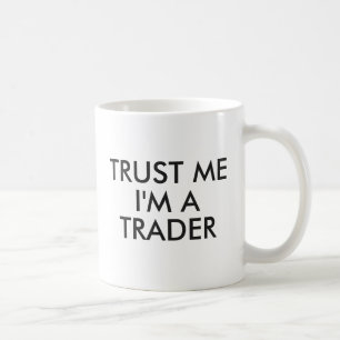 Vertrouw me dat ik een Mok ben.   Funny Gift