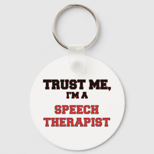 Vertrouw me dat ik een My Speech Therapist ben Sleutelhanger