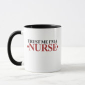 Vertrouw me dat ik een NURSE ben Mok (Links)