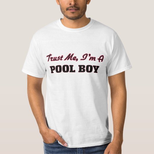 Vertrouw me dat ik een Pool Boy ben T-shirt (Voorkant)