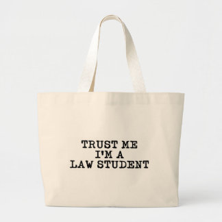 Vertrouw me dat ik een rechtenstudent ben grote tote bag