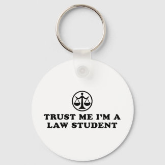 Vertrouw me dat ik een rechtenstudent ben sleutelhanger