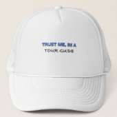 Vertrouw me dat ik een rondleiding ben trucker pet (Voorkant)