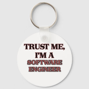 Vertrouw me dat ik een SOFTWARE ENGINEER ben Sleutelhanger