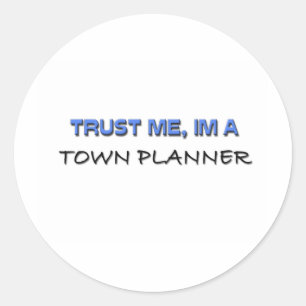 Vertrouw me dat ik een stadsplanner ben ronde sticker