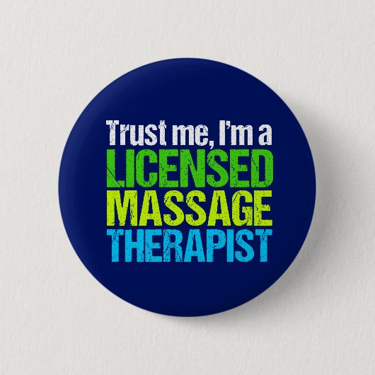 Vertrouw me dat ik een toegelaten massagetherapeut ronde button 5,7 cm (Voorkant)