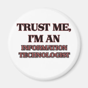 Vertrouw me dat ik informatietechnoloog ben magneet