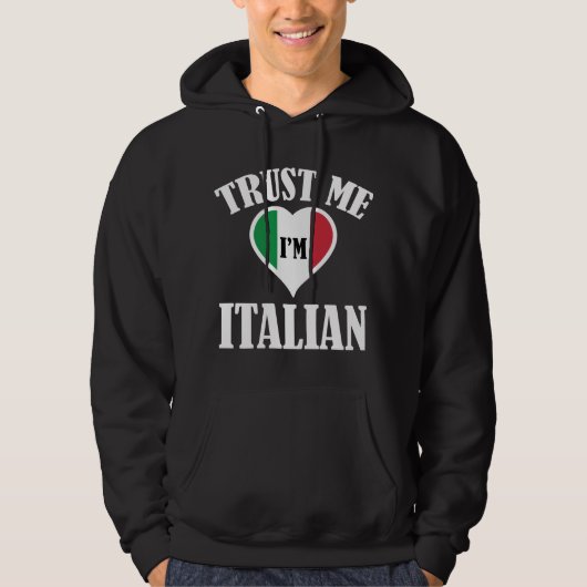 Vertrouw me dat ik Italiaans ben Hoodie (Voorkant)
