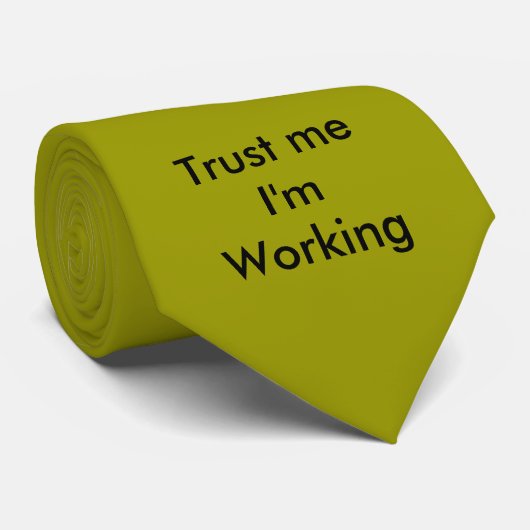 Vertrouw me dat ik werk stropdas (Opgerold)