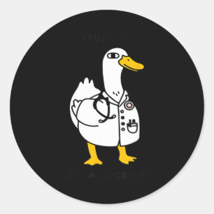 Vertrouw me grappig ik ben een eendarts - Dokter g Ronde Sticker