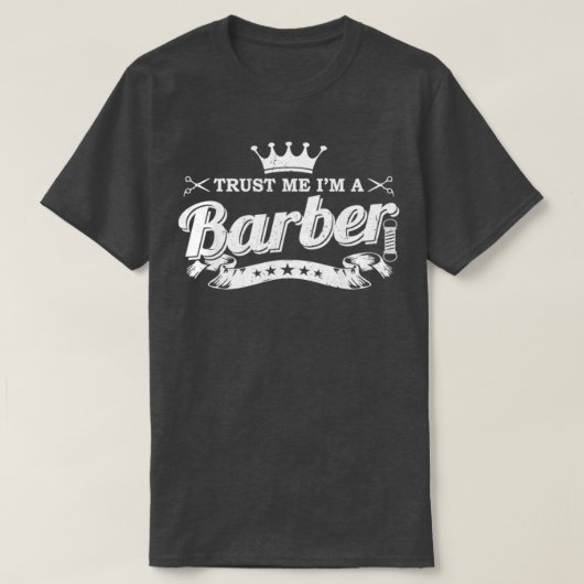 Vertrouw me ik ben een Barber 4 T-shirt (Design voorkant)