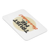 Vertrouw me. Ik ben een Birder! Embleem Magneet (Rechterzijde)