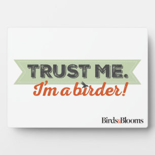Vertrouw me. Ik ben een Birder! Ribbon Fotoplaat