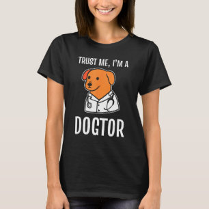 Vertrouw me, ik ben een dierenarts assistent 1 t-shirt