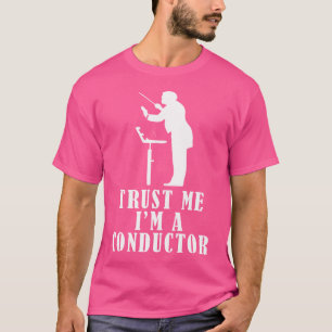 Vertrouw Me Ik Ben Een Dirigent Koor Orkest T-shirt