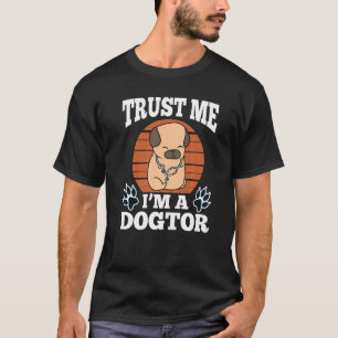 Vertrouw me, ik ben een Dogtor Promotie Pug Stetho T-shirt