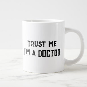 Vertrouw me, ik ben een dokter Funny medische quot Extra Grote Beker