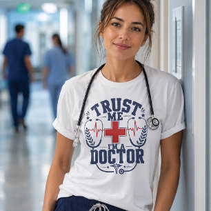 Vertrouw me, ik ben een dokter - Grappig ontwerp v T-shirt