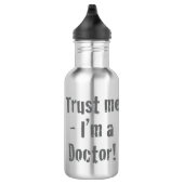 "Vertrouw me - ik ben een dokter". grappig Waterfles (Rechts)