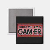 VERTROUW ME IK BEN EEN GAMER MAGNEET (Voorkant / Achterkant)