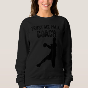 Vertrouw Me Ik Ben Een Handbal Coach Handbal Trui