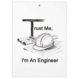 Vertrouw Me Ik Ben Een Ingenieur Klembord
