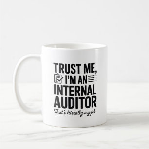 Vertrouw me, ik ben een interne auditor – Grappige Koffiemok