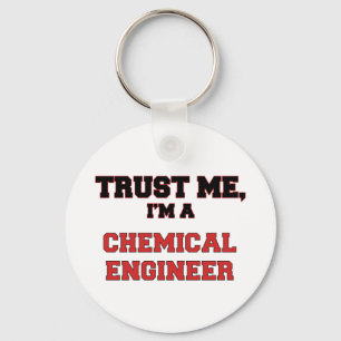 Vertrouw me, ik ben een scheikundig ingenieur sleutelhanger