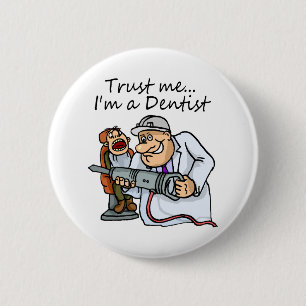 Vertrouw me ik ben een tandarts ronde button 5,7 cm