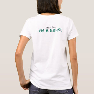 Vertrouw me, ik ben een verpleegster Funny Healthc T-shirt