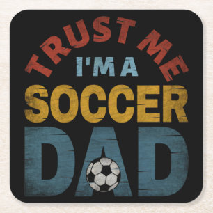 VERTROUW ME IK BEN EEN VOETBALPAPA VIERKANTE KARTONNEN ONDERZETTER