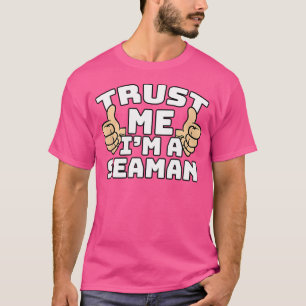 Vertrouw Me Ik Ben Een Zeeman Duim Omhoog Baantje T-shirt