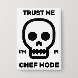 Vertrouw Me - Ik Ben In Chef Modus™ Knop Button