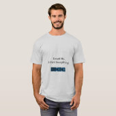 Vertrouw me. Ik ctrl alles grappig tech T-shirt (Voorkant volledig)