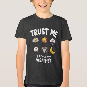 Vertrouw Me Ik Ken Mijn Weer Grappige Meteoroloog  Tri-Blend Shirt