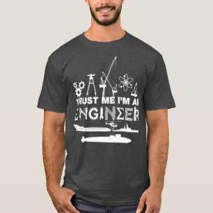 Vertrouw me IM Een engineer T-shirt