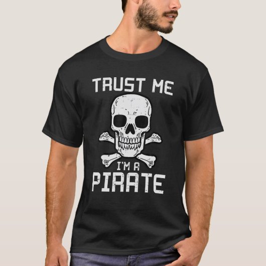 Vertrouw me in een piratenschedel Grappige Hallowe T-shirt (Voorkant)