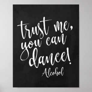 Vertrouw me, je kan dansen 8x10 krijtbord bord poster