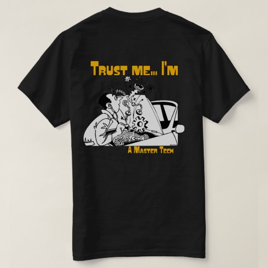 Vertrouw me Master Tech Auto Mechanic T-shirt (Design achterkant)
