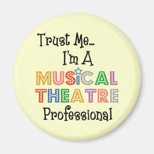 Vertrouw me...Musical Theater Pro Magnet Magneet